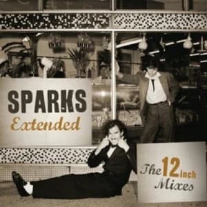 Extended The 12" Mixes by Sparks CD Album