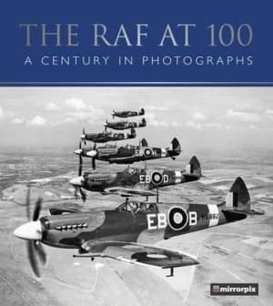 The RAF at 100 by Mirrorpix