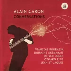 Conversations by Alain Caron CD Album