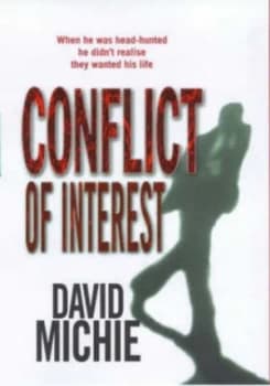 Conflict of Interest by David Michie Hardback