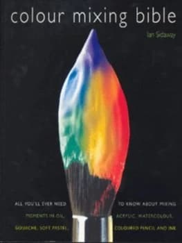 Colour Mixing Bible by Ian Sidaway Paperback