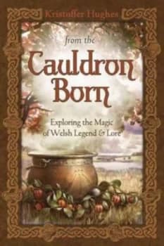 From the Cauldron Born by Kristoffer Hughes Paperback