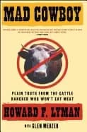 mad cowboy plain truth from the cattle rancher who wont eat meat