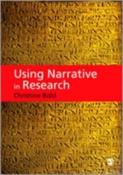 Using Narrative in Research by Christine Bold Book