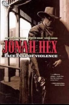 Jonah Hex Tp Vol 01 Face Full of Violence by Justin Gray Paperback
