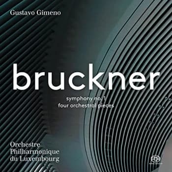 Orchestre Philharmonique Luxembourg - Bruckner: Symphony No. 1/Four Orchestral Pieces CD