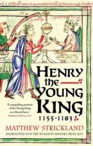 Henry the young king 1155-1183 by Matthew Strickland