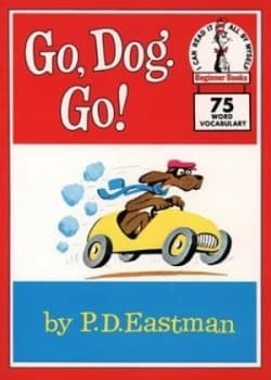 Beginner Books - Go Dog. Go by P. D Eastman Paperback