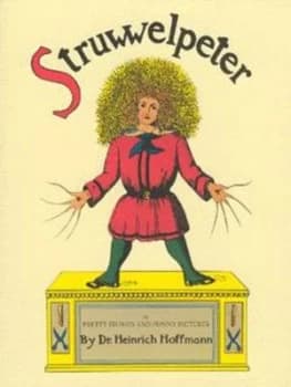 Struwwelpeter or Pretty Stories and Funny Pictures by Heinrich Hoffmann Paperback