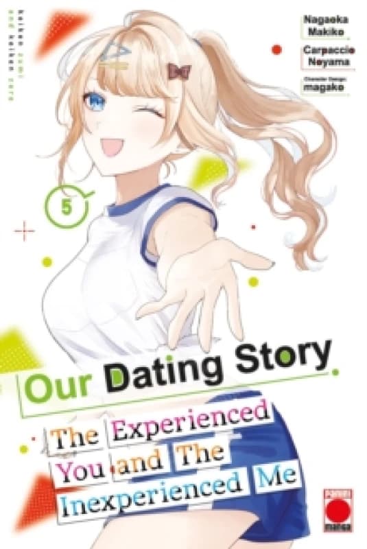 Our Dating Story Volume 5 : The Experienced You and The Inexperienced Me Paperback / softback