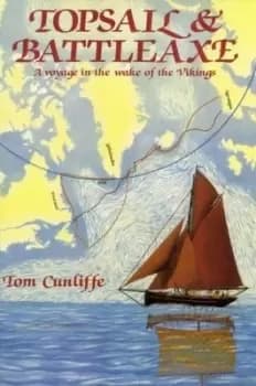 Topsail & battleaxe - Tom Cunliffe - Used