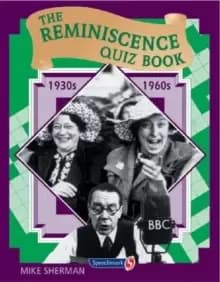 The Reminiscence Quiz Book : 1930's - 1960's