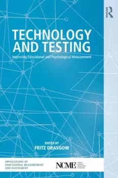 Technology and TestingImproving Educational and Psychological Measurement