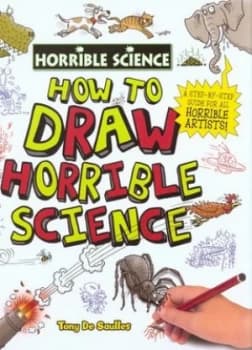 How to Draw Horrible Science by Tony De Saulles Hardback