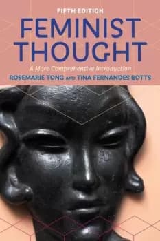 Feminist Thought A More Comprehensive Introduction
