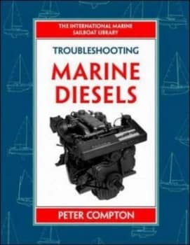 Troubleshooting Marine Diesels by Peter Compton Hardback