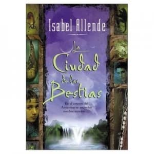 Ciudad De Las Bestias La by Isabel Allende Paperback