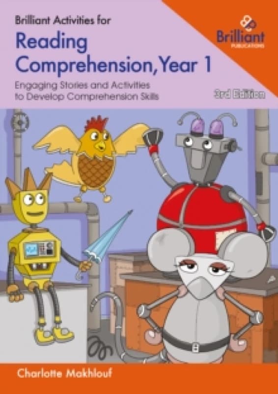 Brilliant Activities for Reading Comprehension. Year 1 Engaging Texts and Activities to Develop Comprehension Skills. Paperback. By Charlotte Makhlouf