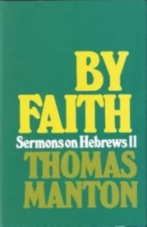 By faith by Thomas Manton