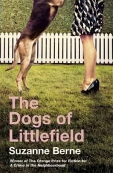 The Dogs of Littlefield by Suzanne Berne Paperback