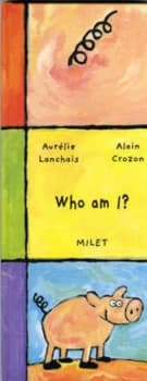 Who Am I by Aurlie Lanchais and Alain Crozon Hardback