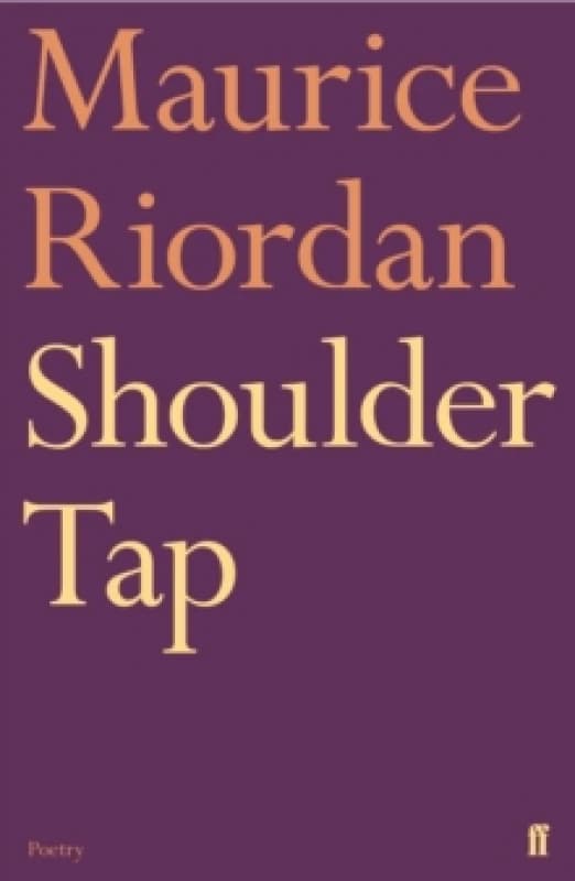 Shoulder Tap. Paperback. By Maurice Riordan Books
