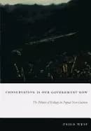 conservation is our government now the politics of ecology in papua new gui