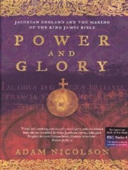 Power and Glory by Adam Nicolson Hardback