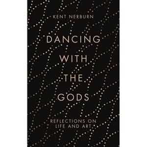 Dancing with the Gods Reflections on Life and Art Hardback 2018