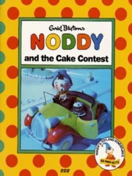 Enid Blytons Noddy and the Cake Contest by Enid Blyton Book