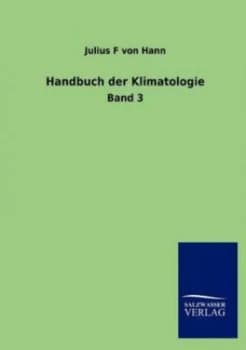 Handbuch Der Klimatologie by Julius F Von Hann Paperback