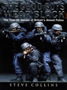 The Good Guys Wear Black by Steve Collins Hardback