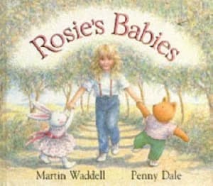 Rosies Babies by Martin Waddell and Penny Dale Hardback