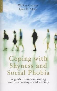 Coping with Shyness and Social Phobia by Ray Crozier Book