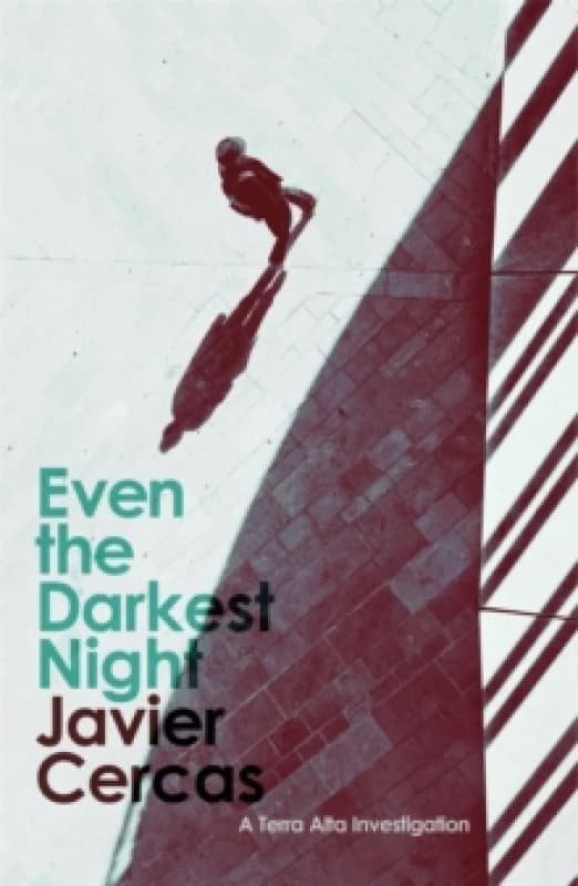Even the Darkest Night : A Terra Alta Investigation Paperback / softback