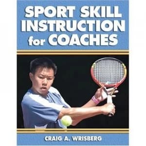 Sport Skill Instruction for Coaches Paperback