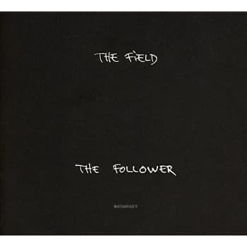 Field,The - Follower CD