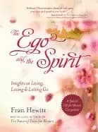 ego and spirit insights on living loving and letting go