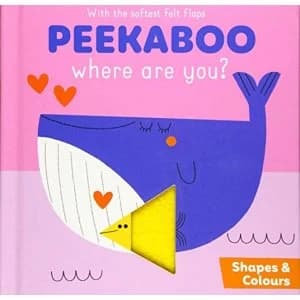 PEEKABOO WHERE ARE YOU SHAPES & COLOURS Hardback 2019