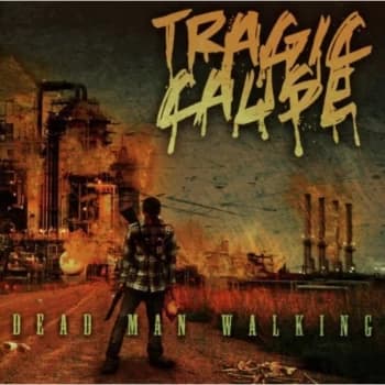 Tragic Cause - Dead Man Walking CD
