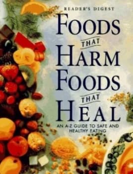Foods That Harm Foods That Heal by Readers Digest Association Book
