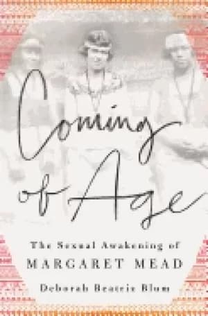 coming of age the sexual awakening of margaret mead