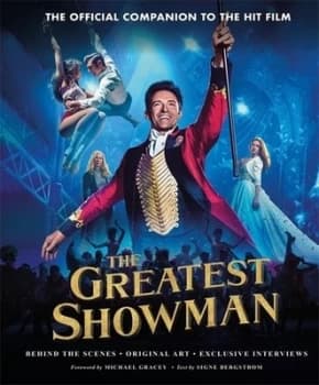 The art & making of The greatest showman by Signe Bergstrom