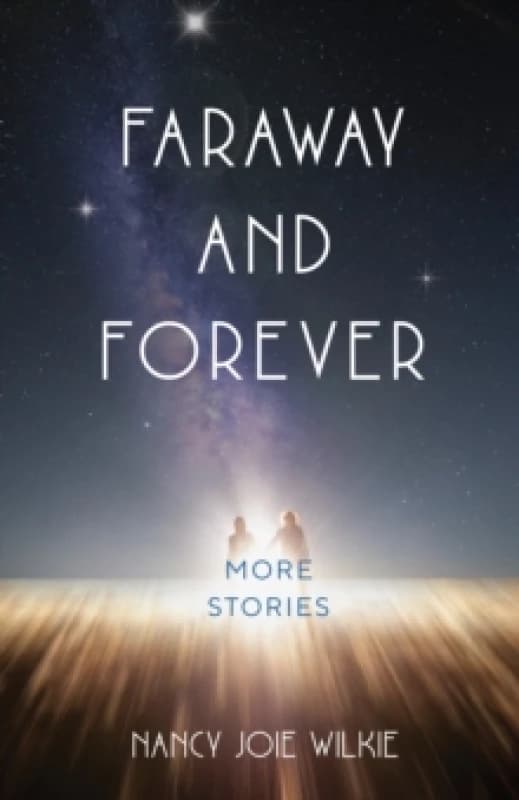 Faraway and Forever : More Stories Paperback / softback