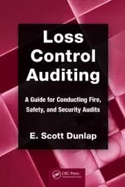 Loss Control Auditing A Guide for Conducting Fire Safety and Security Audits