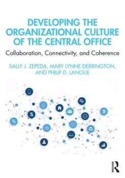 Developing the Organizational Culture of the Central OfficeCollaboration Connectivity and Coherence