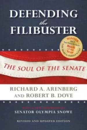 Defending the filibuster by Richard A. Arenberg