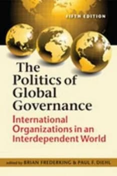 The Politics of Global Governance by Brian Frederking Book