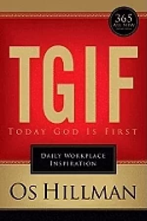 tgif today god is first daily workplace inspiration