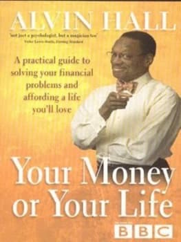 Your Money or Your Life by Alvin Hall Book